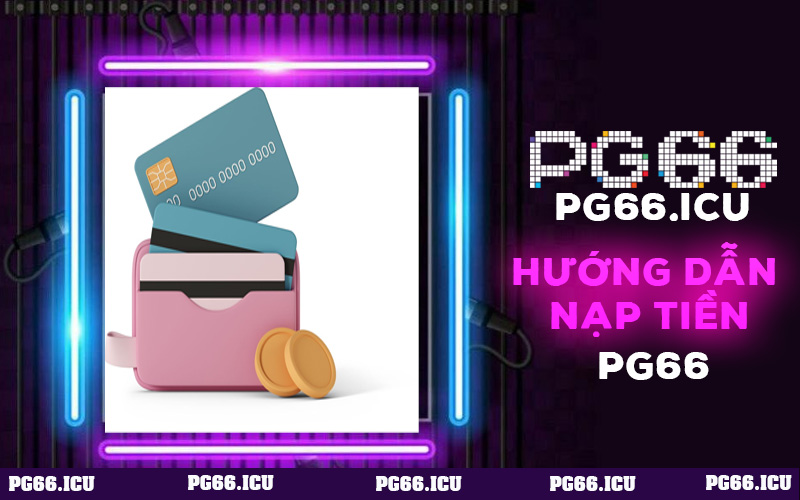 Nạp Tiền PG66