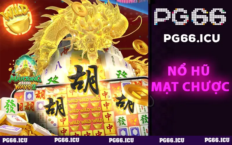 Nổ Hũ Mạt Chược